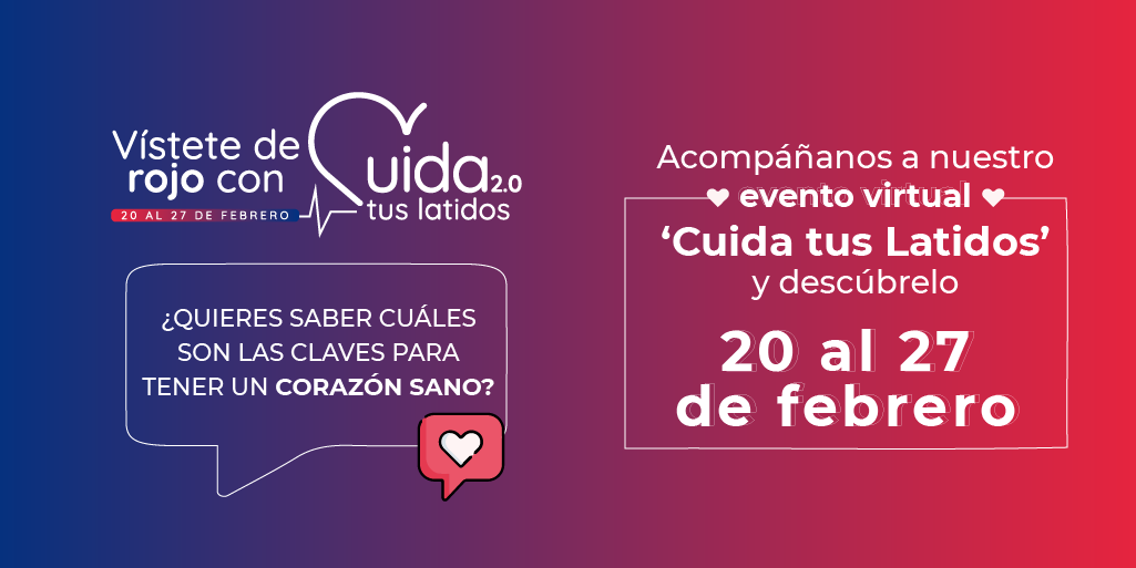 ‘Vístete de rojo y cuida tus latidos’ será transmitido del 20 al 27 de febrero, a través del portal behealthpr.com