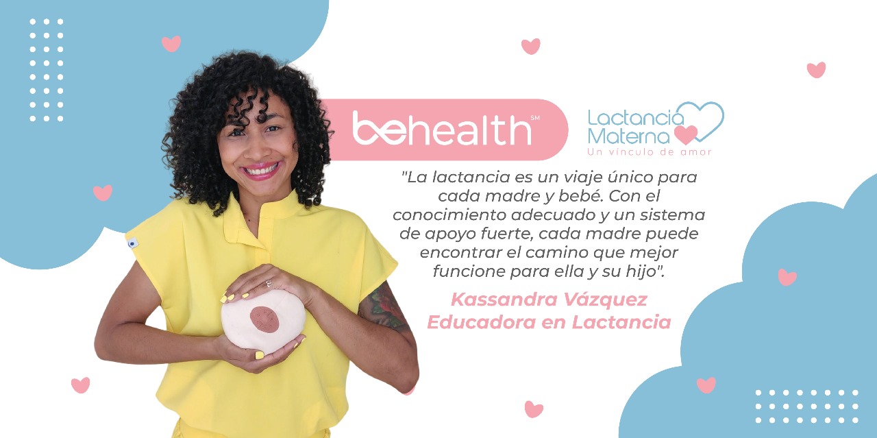 Kassandra Vázquez, educadora en lactancia, discute en una entrevista con BeHealth los retos de la lactancia materna y la importancia del apoyo y la correcta información para las madres.